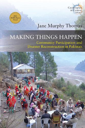 Бумажная книга «Making Things Happen: Community Participation and Disaster Reconstruction in Pakistan», автор Джейн Мерфи Томас - фото №1