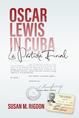 Паперова книга «Oscar Lewis in Cuba: La Partida Final», автор Сьюзан М. Рігдон - фото №1