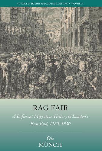 Бумажная книга «Rag Fair: A Different Migration History of London’s East End, 1780-1850», автор Оле Мюнх - фото №1