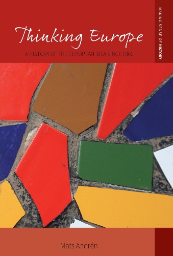 Бумажная книга «Thinking Europe: A History of the European Idea since 1800», автор Матс Андрен - фото №1