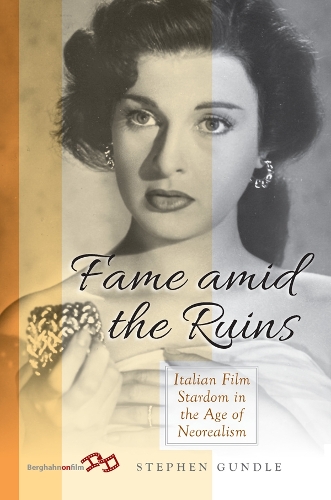 Бумажная книга «Fame Amid the Ruins: Italian Film Stardom in the Age of Neorealism», автор Стивен Гандл - фото №1