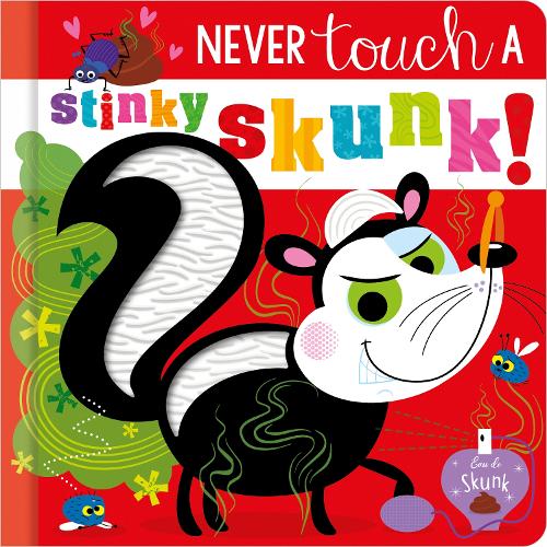 Бумажная книга «Never Touch a Stinky Skunk!», автор Кристи Хейнсби - фото №1