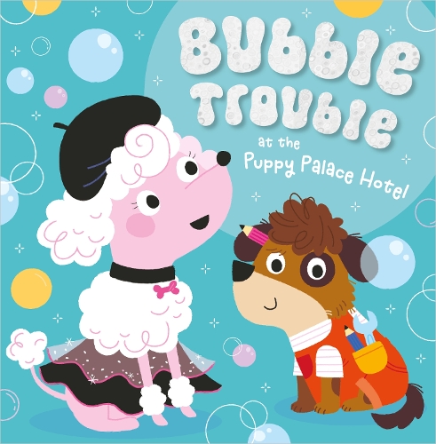 Бумажная книга «Bubble Trouble at the Puppy Palace Hotel», автор Тим Багберд - фото №1