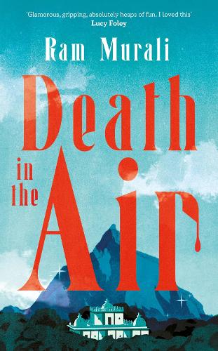 Паперова книга «Death in the Air: The gripping murder mystery for fans of The White Lotus», автор Рам Муралі - фото №1