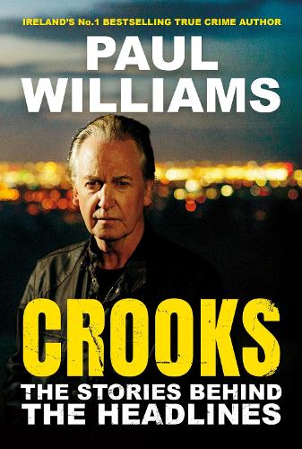 Паперова книга «Crooks: The Stories Behind the Headlines», автор Пол Уільямс - фото №1