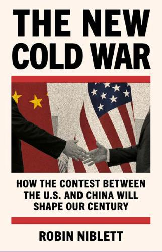 Бумажная книга «The New Cold War: How the Contest Between the US and China Will Shape Our Century» - фото №1