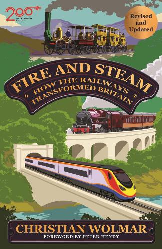 Паперова книга «Fire and Steam: How the Railways Transformed Britain», автор Крістіан Вольмар - фото №1