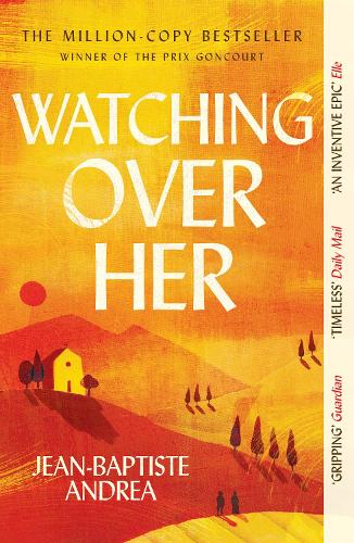 Бумажная книга «Watching Over Her: The prize-winning million-copy-bestselling historical romance that has captivated readers», автор Жан-Батист Андреа - фото №1
