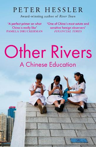 Бумажная книга «Other Rivers: A Chinese Education», автор Питер Хесслер - фото №1