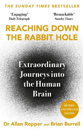 Бумажная книга «Reaching Down the Rabbit Hole: Extraordinary Journeys into the Human Brain», авторов Аллан Роппер, Брайан Дэвид Баррелл - фото №1