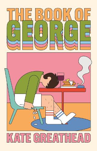 [object Object] «The Book of George: A Sunday Times hottest new book of 2025», автор Кейт Грейтхед - фото №1
