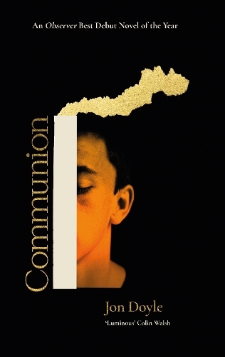 Бумажная книга «Communion: An Observer Best Debut Novel of 2026», автор Джон Дойл - фото №1
