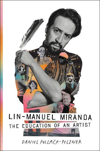 Бумажная книга «Lin-Manuel Miranda: The Education of an Artist», автор Дэниел Поллак-Пельцнер - фото №1