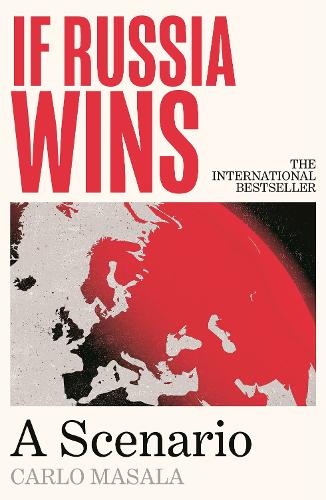 Бумажная книга «If Russia Wins», автор Карло Масала - фото №1