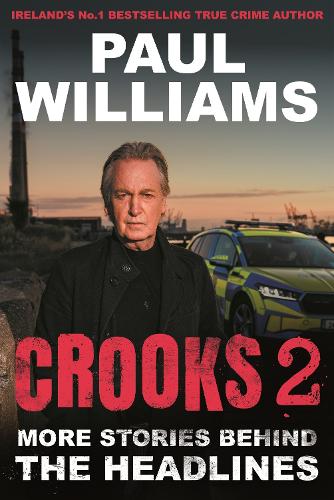 Бумажная книга «Crooks 2: More Stories Behind the Headlines», автор Пол Уильямс - фото №1