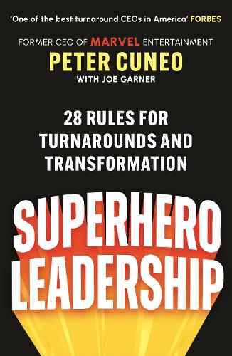 Бумажная книга «Superhero Leadership: 28 Rules for Turnarounds and Transformation», автор Питер Кунео - фото №1