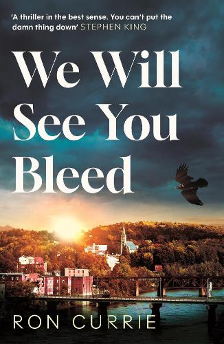 Паперова книга «We Will See You Bleed: "A thriller in the best sense"», автор Рон Каррі - фото №1