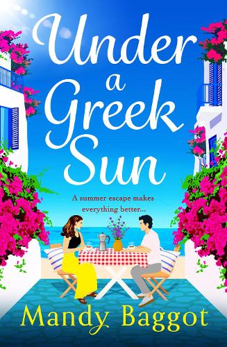 [object Object] «Under a Greek Sun: A sizzling, escapist romance from bestseller Mandy Baggot», автор Менді Беггот - фото №1