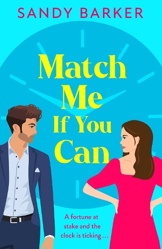 Бумажная книга «Match Me If You Can: An utterly hilarious, will-they-won't-they? romantic comedy from Sandy Barker», автор Сэнди Баркер - фото №1