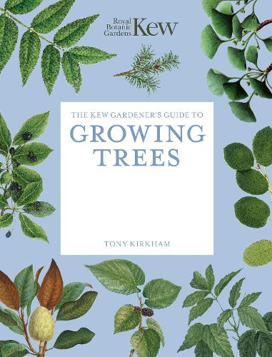 Паперова книга «The Kew Gardener's Guide to Growing Trees: The Art and Science to grow with confidence», автор Тоні Кіркхем - фото №1