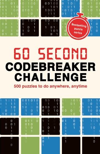 Паперова книга «60 Second Codebreaker Challenge: Over 200 puzzles to do anywhere, anytime», автор Роланд Голл - фото №1