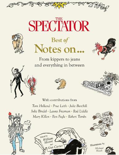 Бумажная книга «The Spectator Best of Notes On ...: From kippers to jeans and everything in between», авторов Гас Картер, Уильям Мур - фото №1