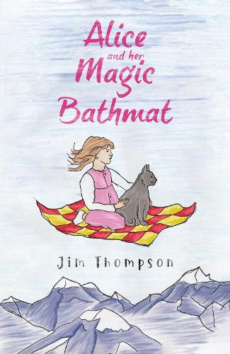 Бумажная книга «Alice and her Magic Bathmat», автор Джим Томпсон - фото №1