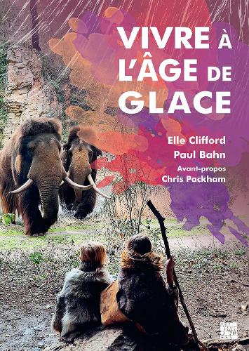 Паперова книга «Vivre à l’âge de glace», авторів Елль Кліффорд, Пол Бан - фото №1