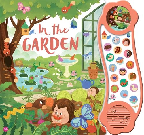 Бумажная книга «In the Garden: An 18-button sound book with relaxing and recognisable outdoor sounds for young children», автор Igloo Books Ltd - фото №1