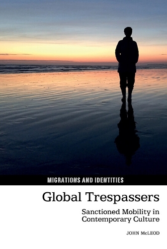 Бумажная книга «Global Trespassers: Sanctioned Mobility in Contemporary Culture», автор Джон Маклауд - фото №1