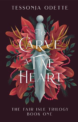 Паперова книга «To Carve a Fae Heart: The first book in a breathtaking fae romantasy series», автор Тессоня Одетт - фото №1