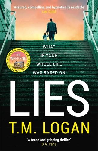 Паперова книга «Lies: From the author of Netflix hit THE HOLIDAY, a gripping thriller guaranteed to keep you up all night», автор Т. М. Логан - фото №1