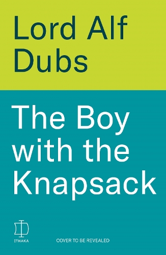 Бумажная книга «The Boy with the Knapsack: An Extraordinary Life, from the Kindertransport to the House of Lords», автор Альф Дабс - фото №1