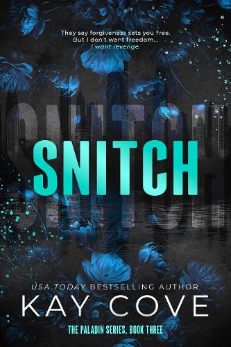 Бумажная книга «Snitch: A dark and dangerously addictive, spicy age-gap assassin romance (PALADIN Book 3)», автор Кей Коув - фото №1