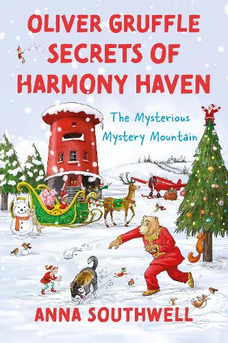 Бумажная книга «Oliver Gruffle Secrets of Harmony Haven: The Mysterious Mystery Mountain», автор Анна Саутвелл - фото №1