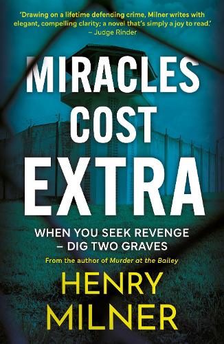 Паперова книга «Miracles Cost Extra: When you seek revenge - dig two graves», автор Генрі Мілнер - фото №1
