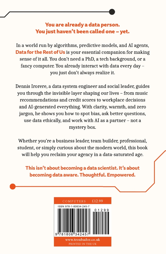 Бумажная книга «Data for the Rest of Us: How to Make Sense of Data, Take Control, and Thrive in the Age of Intelligence», автор Деннис Ирорере - фото №1