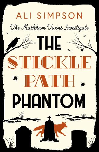 Паперова книга «The Sticklepath Phantom: The Markham Twins Investigate», автор Алі Сімпсон - фото №1