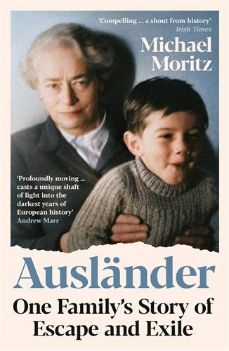 Бумажная книга «Ausländer: One family's story of escape and exile», автор Майкл Мориц - фото №1