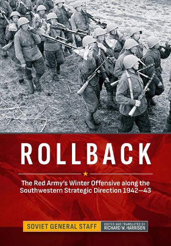 Бумажная книга «Rollback: The Red Army's Winter Offensive along the Southwestern Strategic Direction 1942-43», автор Ричард В. Харрисон - фото №1