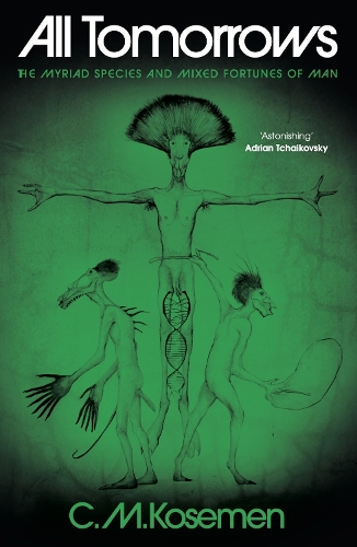 Бумажная книга «All Tomorrows: The myriad species and mixed fortunes of man», автор К.М. Космен - фото №1