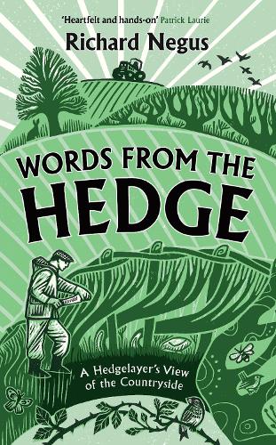 Бумажная книга «Words from the Hedge: A Hedgelayer’s View of the Countryside», автор Ричард Негус - фото №1