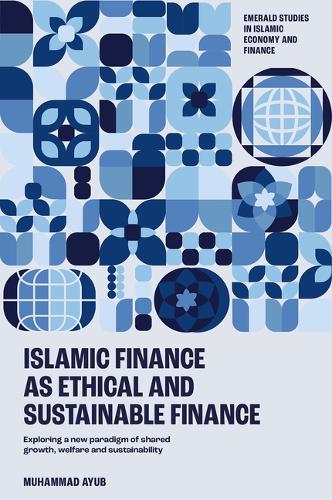 Бумажная книга «Islamic Finance as an Ethical and Responsible Finance: Exploring a New Paradigm of Shared Growth, Welfare, and Sustainability», автор Мухаммад Айюб - фото №1