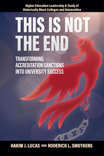 Бумажная книга «This is Not the End: Transforming Accreditation Sanctions into University Success», автор Хаким Дж. Лукас - фото №1