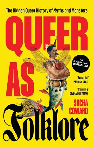 Паперова книга «Queer as folklore: The hidden queer history of myths and monsters», автор Саша Кауард - фото №1