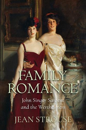 Бумажная книга «Family Romance: John Singer Sargent and the Wertheimers», автор Джин Строуз - фото №1