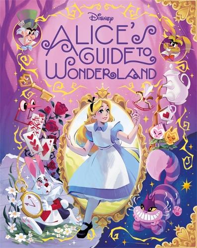 Бумажная книга «Disney: Alice’s Guide to Wonderland: The ultimate companion book for any Alice in Wonderland fan», автор Autumn Publishing - фото №1