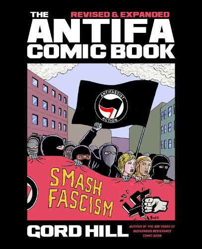 Бумажная книга «The Antifa Comic Book: Revised and Expanded», автор Горд Хилл - фото №1