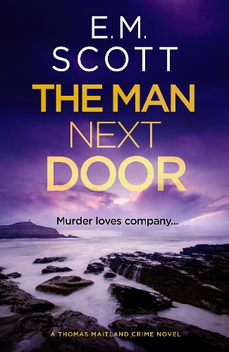 Бумажная книга «The Man Next Door: The new compulsive page-turner for fans of The Long Call and Broadchurch», автор Э.М. Скотт - фото №1