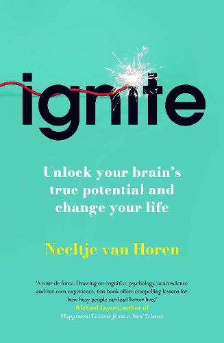 Паперова книга «Ignite: Unlock your Brain’s potential with the Science of Habits, Focus, and Emotional Resilience», автор Нілтьє ван Хорен - фото №1
